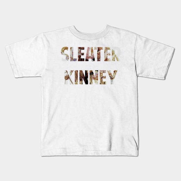 sleater kinney Kids T-Shirt by Luckythelab